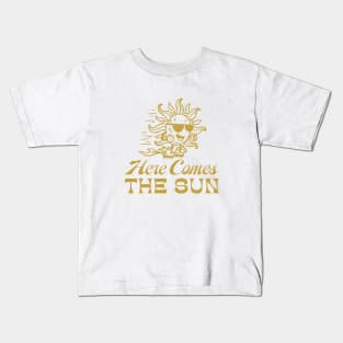 Here Comes The Sun Kids T-Shirt